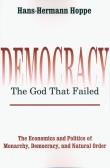 Okładka książki Democracy - The God That Failed