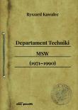 Okładka książki Departament Techniki MSW (1971-1990)