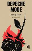 Depeche Mode wyd. 2. Autor: Żadan Serhij. Dadada.pl Okładka książki Depeche Mode wyd. 2