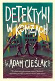 Detektywi w komżach. Autor: Adam Cieślak. Dadada.pl Okładka książki Detektywi w komżach