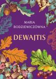Dewajtis. Autor: Maria Rodziewiczówna. Dadada.pl Okładka książki Dewajtis