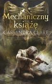 Diabelskie maszyny T.2 Mechaniczny książę. Autor: Clare Cassandra. Dadada.pl Okładka książki Diabelskie maszyny T.2 Mechaniczny książę
