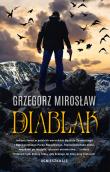 Diablak. Autor: Grzegorz Mirosław. Dadada.pl Okładka książki Diablak