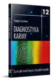 Okładka książki Diagnostyka karmy 12 Życie jak machnięcie skrzydeł motyla