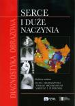 Diagnostyka obrazowa Serce i duże naczynia. Autor: Hryniewiecki Tomasz, Michałowska Ilona, Mariusz I. Dadada.pl Okładka książki Diagnostyka obrazowa Serce i duże naczynia