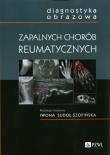 Diagnostyka obrazowa zapalnych chorób reumatycznych. Autor:   Praca zbiorowa. Dadada.pl Okładka książki Diagnostyka obrazowa zapalnych chorób reumatycznych