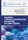 Diagnoza i terapia logopedyczna pacjentów w stanie ciężkim. Autor: Opracowanie zbiorowe. Dadada.pl Okładka książki Diagnoza i terapia logopedyczna pacjentów w stanie ciężkim
