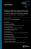 Okładka książki Diagnozowanie i leczenie zaburzeń psychicznych w schorzeniach somatycznych