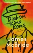 Diakon kontra King Kong. Autor: James McBride. Dadada.pl Okładka książki Diakon kontra King Kong
