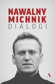 Dialogi. Autor: Michnik Adam, Nawalny Aleksiej. Dadada.pl Okładka książki Dialogi