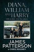 Diana, William and Harry. Autor: Patterson James. Dadada.pl Okładka książki Diana, William and Harry