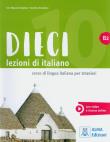 Dieci B2 Lezioni di  italiano. Autor: Naddeo Ciro Massimo, Orlandino Euridice. Dadada.pl Okładka książki Dieci B2 Lezioni di  italiano