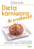 Dieta karniwora dla początkujących. Autor: Chris Irvin. Dadada.pl Okładka książki Dieta karniwora dla początkujących
