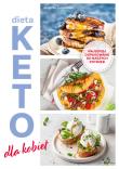 Dieta Keto Dla Kobiet. Autor: Joanna Zielewska. Dadada.pl Okładka książki Dieta Keto Dla Kobiet