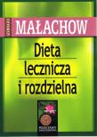 Dieta lecznicza i rozdzielna (wyd. 2023). Autor: Giennadij Małachow. Dadada.pl Okładka książki Dieta lecznicza i rozdzielna (wyd. 2023)