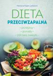 Dieta przeciwzapalna. Przepisy. Porady. Zdrowe nawyki. Autor: Marzena Rojek-Ledwoch. Dadada.pl Okładka książki Dieta przeciwzapalna. Przepisy. Porady. Zdrowe nawyki