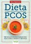 Dieta w zespole policystycznych jajników PCOS. Autor: Spencer Tara. Dadada.pl Okładka książki Dieta w zespole policystycznych jajników PCOS