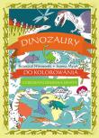Dinozaury do kolorowania. Z kredkami dookoła.... Autor: Wiśniewski Krzysztof, Joanna Myjak (ilustr.). Dadada.pl Okładka książki Dinozaury do kolorowania. Z kredkami dookoła...