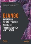 Django. Tworzenie nowoczesnych aplikacji... Autor: Ben Renshaw, Badhwar Saurabh, Bird Andrew, Chandra KS Bharath, Guest Chris. Dadada.pl Okładka książki Django. Tworzenie nowoczesnych aplikacji..