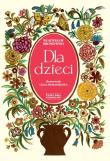 Okładka książki Dla dzieci - Władysław Broniewski Zysk i S-ka