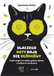 Dlaczego koty boją się ogórków?. Autor: Defus Agnieszka. Dadada.pl Okładka książki Dlaczego koty boją się ogórków?