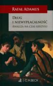 Dług i niewypłacalność.. Autor: Adamus Rafał. Dadada.pl Okładka książki Dług i niewypłacalność.