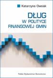 Dług w polityce finansowej gmin. Autor: Katarzyna Owsiak. Dadada.pl Okładka książki Dług w polityce finansowej gmin
