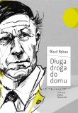 Długa droga do domu. Autor: Bykau Wasil. Dadada.pl Okładka książki Długa droga do domu