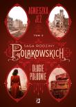 Długie południe. Saga rodziny Polakowskich. Tom 2. Autor: Jeż Agnieszka. Dadada.pl Okładka książki Długie południe. Saga rodziny Polakowskich. Tom 2