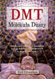 DMT. Molekuła duszy. Autor: Rick Strassman. Dadada.pl Okładka książki DMT. Molekuła duszy