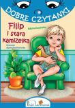 Okładka książki Dobre czytanki. Filip i stara kamizelka