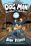 Dog Man 7 For Whom the Ball Rolls. Autor: Dav Pilkey. Dadada.pl Okładka książki Dog Man 7 For Whom the Ball Rolls