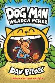 Dogman Tom 5 Władca pcheł. Autor: Dav Pilkey. Dadada.pl Okładka książki Dogman Tom 5 Władca pcheł