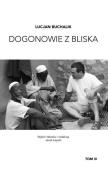 Dogonowie z bliska Tom 3. Autor: Buchalik Lucjan. Dadada.pl Okładka książki Dogonowie z bliska Tom 3