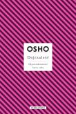Dojrzałość. Odpowiedzialność bycia sobą. Autor: OSHO OSHO, Magdalena Stefańczuk. Dadada.pl Okładka książki Dojrzałość. Odpowiedzialność bycia sobą