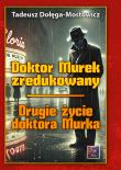 Okładka książki Doktor Murek zredukowany Drugie życie dr Murka Tom 1-2