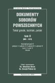 Dokumenty Soborów Powszechnych T.3 (1414-1445) TW. Autor: Baron Arkadiusz, Henryk Pietras SJ. Dadada.pl Okładka książki Dokumenty Soborów Powszechnych T.3 (1414-1445) TW
