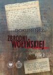 Okładka książki Dokumenty zbrodni wołyńskiej T.2