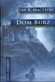 Dom burz. Autor: MacLeod Ian R.. Dadada.pl Okładka książki Dom burz