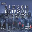 Dom łańcuchów - Audiobook. Autor: Erikson Steven. Dadada.pl Okładka książki Dom łańcuchów - Audiobook