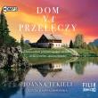 Dom na przełęczy - Audiobook. Autor: Joanna Tekieli. Dadada.pl Okładka książki Dom na przełęczy - Audiobook