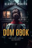 Dom obok. Autor: Klaudia Muniak. Dadada.pl Okładka książki Dom obok