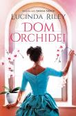 Dom orchidei. Autor: Riley Lucinda. Dadada.pl Okładka książki Dom orchidei