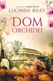 Dom orchidei. Autor: Riley Lucinda. Dadada.pl Okładka książki Dom orchidei