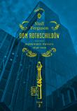 Dom Rothschildów Tom 2 Bankierzy świata 1849-1999. Autor: Niall Ferguson. Dadada.pl Okładka książki Dom Rothschildów Tom 2 Bankierzy świata 1849-1999
