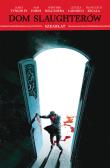 Okładka książki Dom Slaughterów, tom 2: Szkarłat