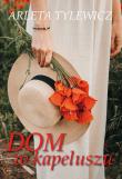 Okładka książki Dom w kapeluszu