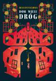Dom wielu dróg. Autor: DIANA WYNNE JONES. Dadada.pl Okładka książki Dom wielu dróg