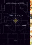 Dom z liści. Autor: Mark Z. Danielewski. Dadada.pl Okładka książki Dom z liści