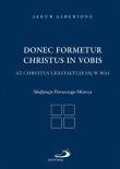Okładka książki Donec formetur Christus in vobis